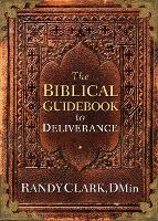 Biblical Guidebook To Deliverance, The