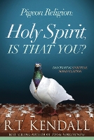 Pigeon Religion: Holy Spirit Is That You