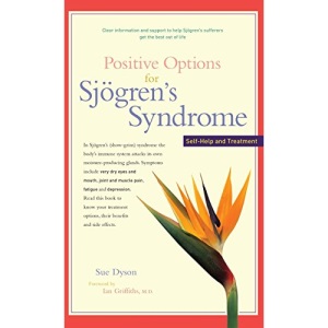 Positive Options for Sjögren's Syndrome: Self-Help and Treatment (Positive Options for Health)
