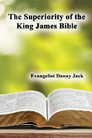 The Superiority of the King James Bible