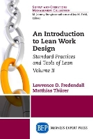 An Introduction to Lean Work Design, Volume II