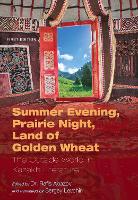 Summer Evening, Prairie Night, Land of Golden Wheat