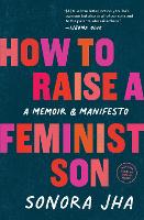 How to Raise a Feminist Son