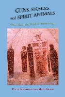 Guns, Snakes, and Spirit Animals