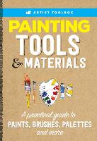 Artist Toolbox: Painting Tools & Materials