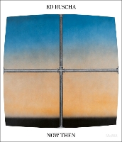 Ed Ruscha / Now Then