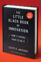 The Little Black Book of Innovation, With a New Preface