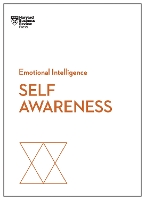 Self-Awareness (HBR Emotional Intelligence Series)