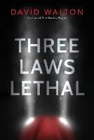 Three Laws Lethal