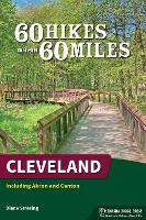 60 Hikes Within 60 Miles: Cleveland