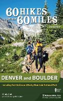 60 Hikes Within 60 Miles: Denver and Boulder