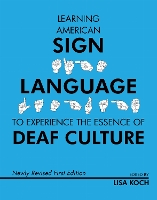 Learning American Sign Language to Experience the Essence of Deaf Culture