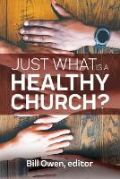 Just What Is a Healthy Church?