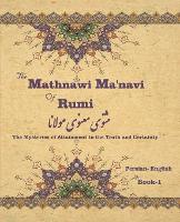 The Mathnawi Maˈnavi of Rumi, Book-1