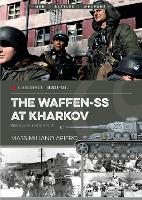 The Waffen-SS at Kharkov