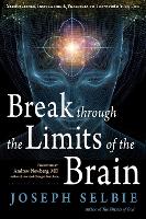 Break Through the Limits of the Brain