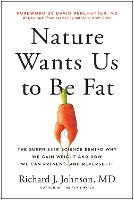 Nature Wants Us to Be Fat