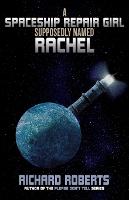 A Spaceship Repair Girl Supposedly Named Rachel