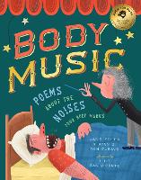 Body Music: Poems About the Noises Your Body Makes