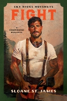 Fight (Sky Ridge Hotshots, 1): A Firefighter Romance