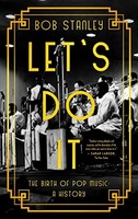 Let's Do It: The Birth of Pop Music: A History