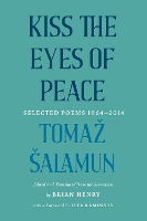 Kiss the Eyes of Peace