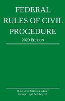 Federal Rules of Civil Procedure; 2020 Edition