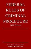 Federal Rules of Criminal Procedure; 2020 Edition