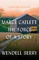 Marce Catlett: The Force of a Story