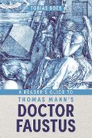 A Reader's Guide to Thomas Mann's Doctor Faustus