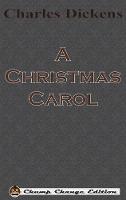 A Christmas Carol (Chump Change Edition)