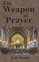 The Weapon of Prayer