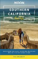Moon Southern California Road Trip (First Edition)