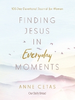 Finding Jesus in Everyday Moments