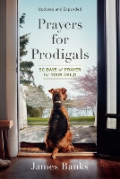 Prayers for Prodigals