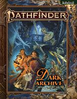 Pathfinder Dark Archive (Remastered) (Pathfinder Second Edition Remaster Rulebooks)