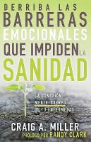 Derriba Las Barreras Emocionales Que Impiden La Sanidad