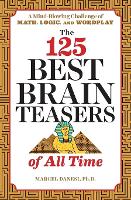 The 125 Best Brain Teasers of All Time