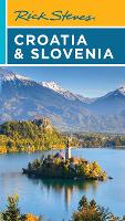 Rick Steves Croatia & Slovenia (Tenth Edition)