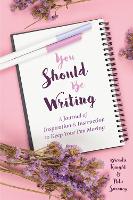 You Should Be Writing