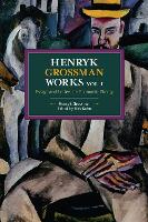 Henryk Grossman Works, Volume 1