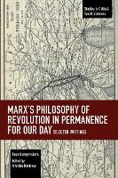 Marx's Philosophy of Revolution in Permanence for Our Day