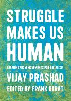 Struggle Is What Makes Us Human