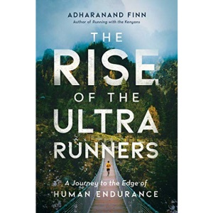 The Rise of the Ultra Runners
