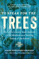 To Speak for the Trees