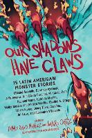 Our Shadows Have Claws