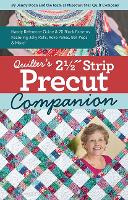 Quilter’s 2-1/2˝ Strip Precut Companion