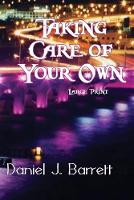 Taking Care of Your Own Large Print