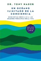 Un océano ilimitado de la conciencia / One Unbounded Ocean of Consciousness