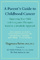A Parent’s Guide to Childhood Cancer